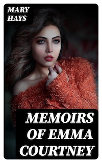 Memoirs of Emma Courtney