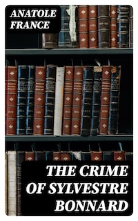 The Crime of Sylvestre Bonnard