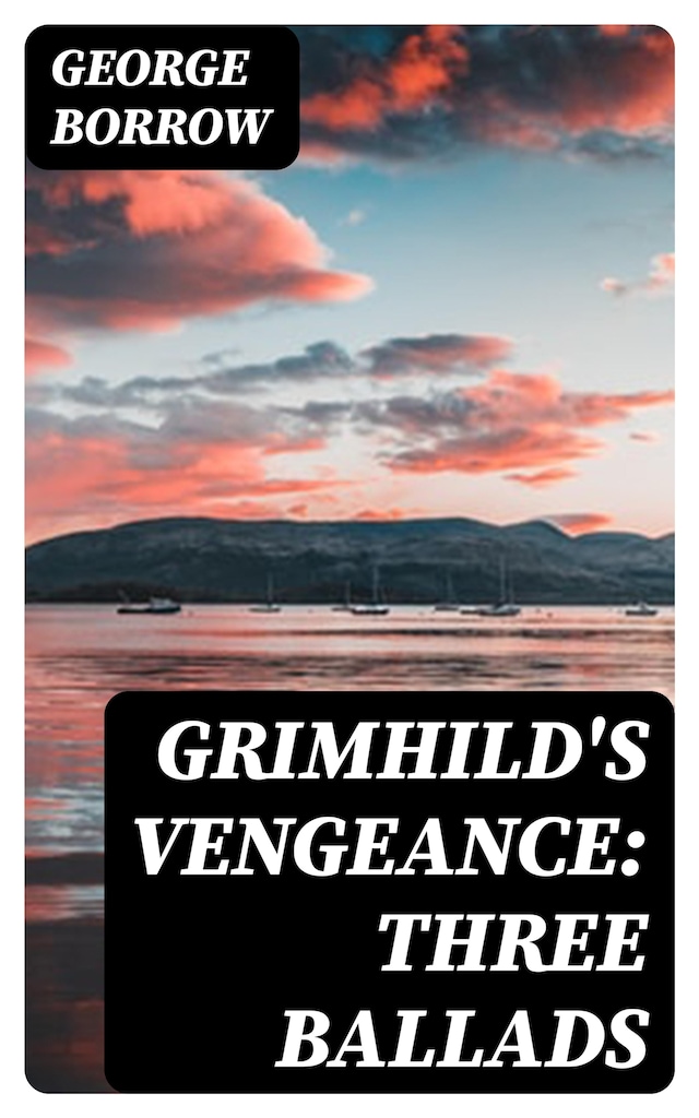 Boekomslag van Grimhild's Vengeance: Three Ballads