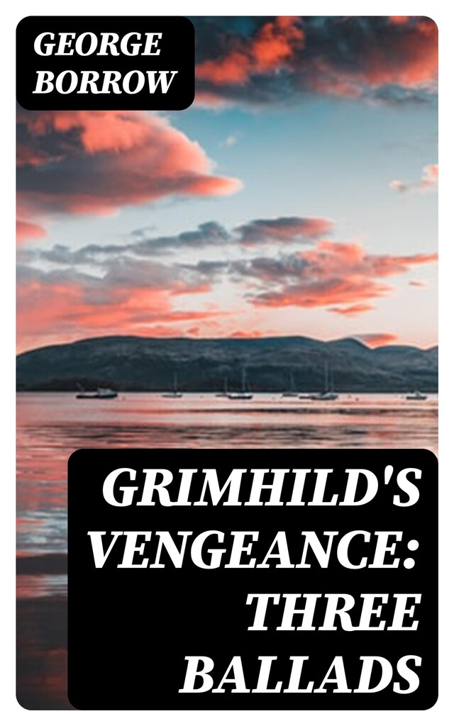 Bokomslag for Grimhild's Vengeance: Three Ballads