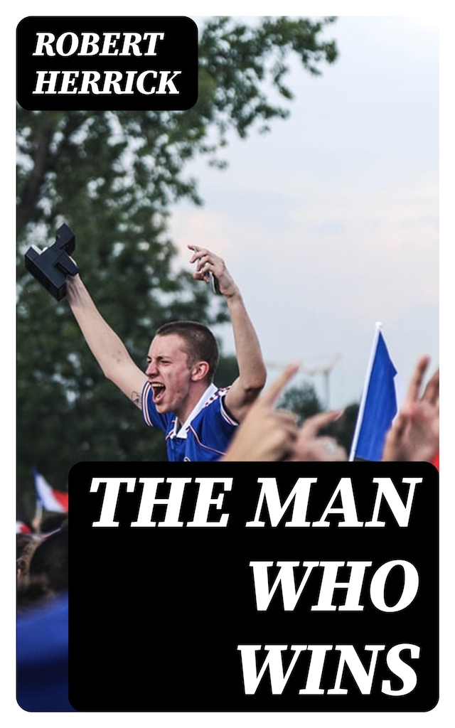 Book cover for The Man Who Wins