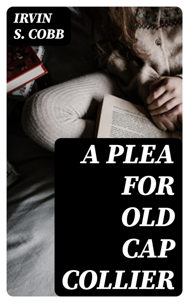 Book cover for A Plea for Old Cap Collier