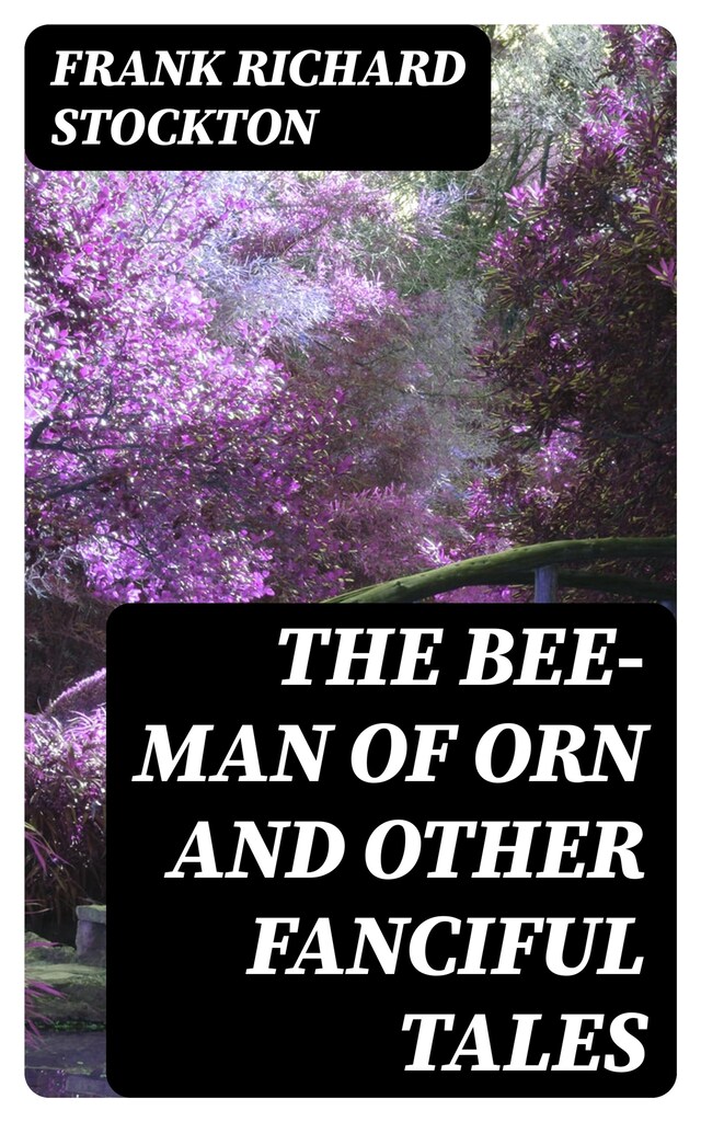 Portada de libro para The Bee-Man of Orn and Other Fanciful Tales
