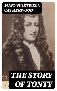The Story of Tonty