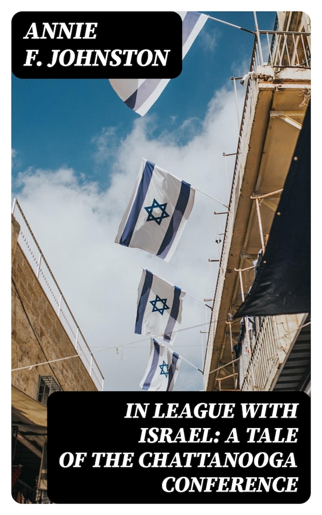 Buchcover für In League with Israel: A Tale of the Chattanooga Conference
