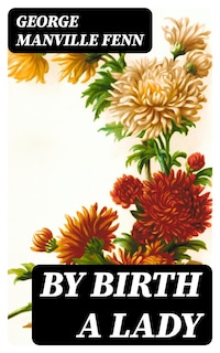 By Birth a Lady