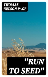 "Run To Seed"