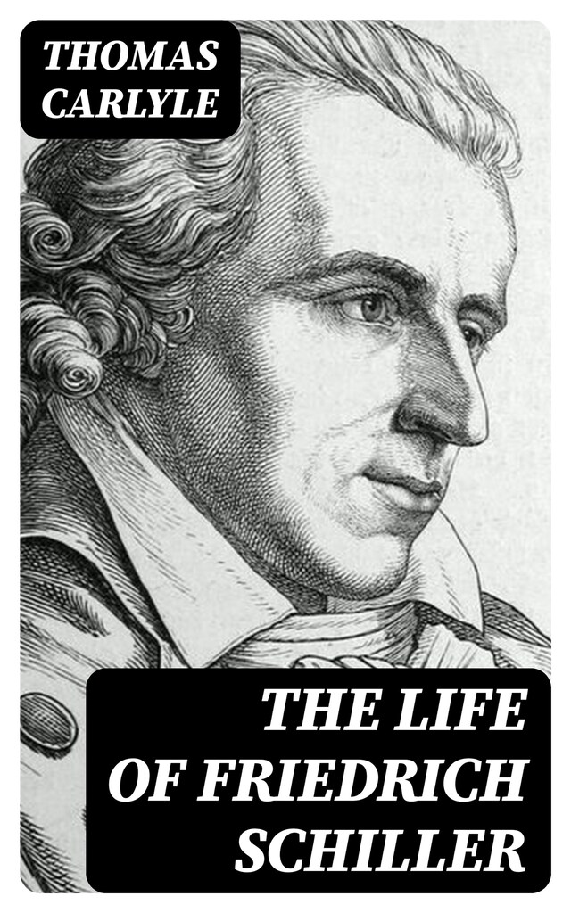 Portada de libro para The Life of Friedrich Schiller