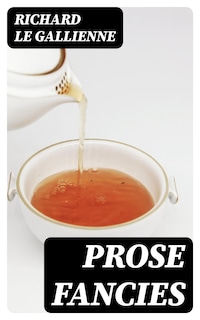 Prose Fancies