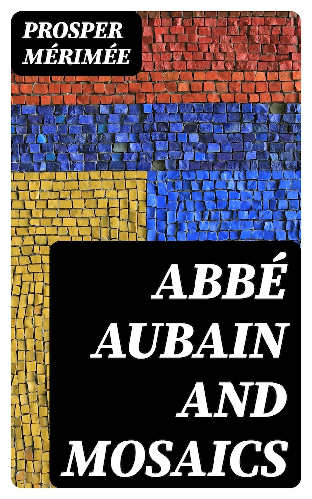 Boekomslag van Abbé Aubain and Mosaics