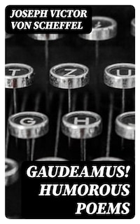 Gaudeamus! Humorous Poems