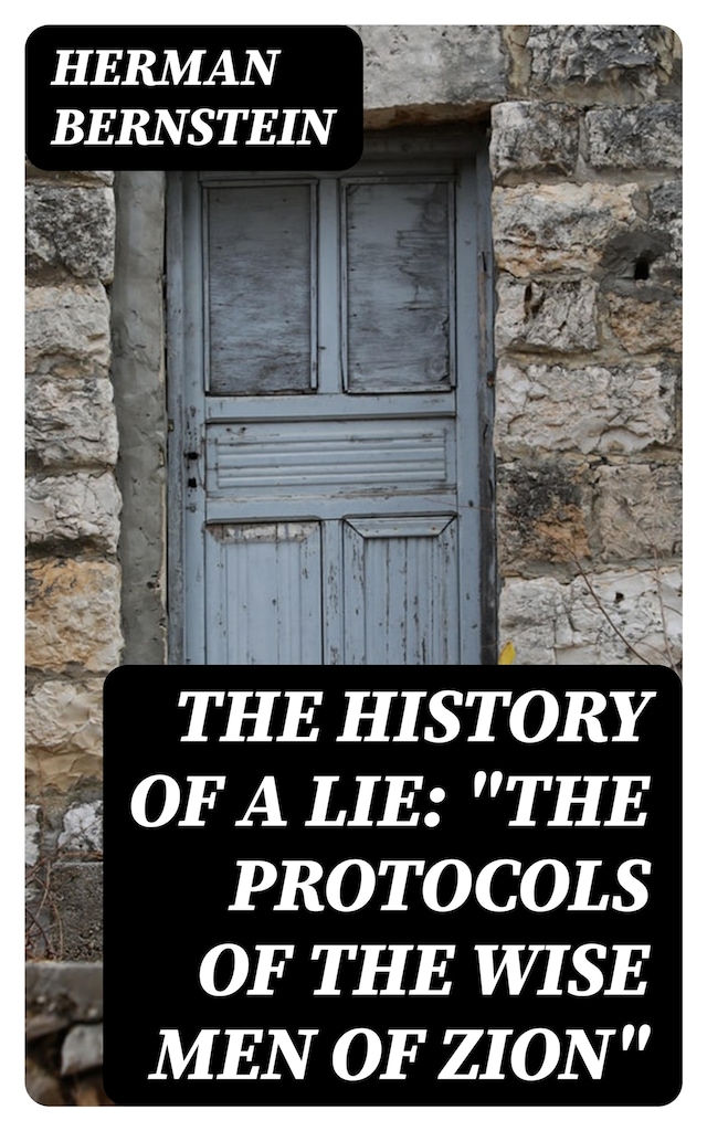 Book cover for The History of a Lie: "The Protocols of the Wise Men of Zion"