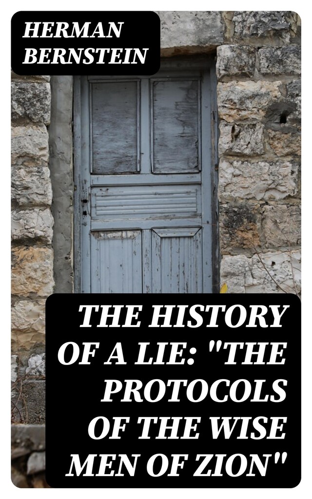 Kirjankansi teokselle The History of a Lie: "The Protocols of the Wise Men of Zion"