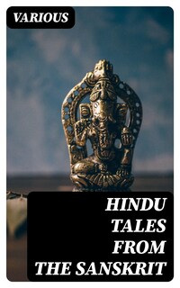 Hindu Tales from the Sanskrit