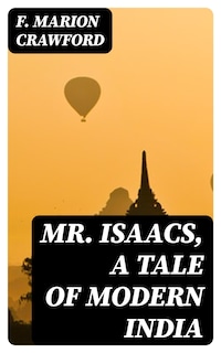 Mr. Isaacs, A Tale of Modern India