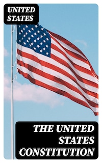 The United States Constitution