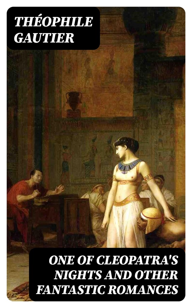 Copertina del libro per One of Cleopatra's Nights and Other Fantastic Romances