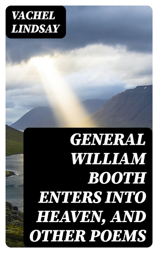 Boekomslag van General William Booth Enters into Heaven, and Other Poems