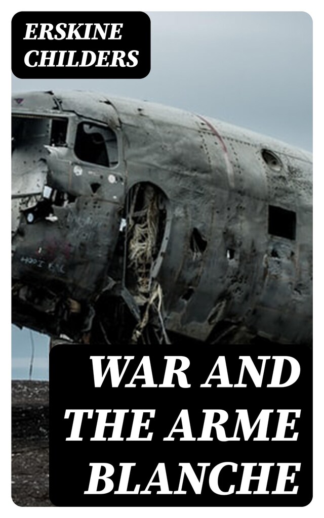 War and the Arme Blanche