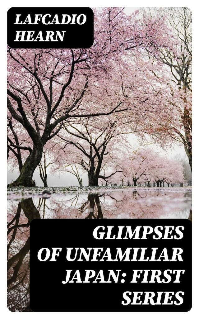 Buchcover für Glimpses of Unfamiliar Japan: First Series