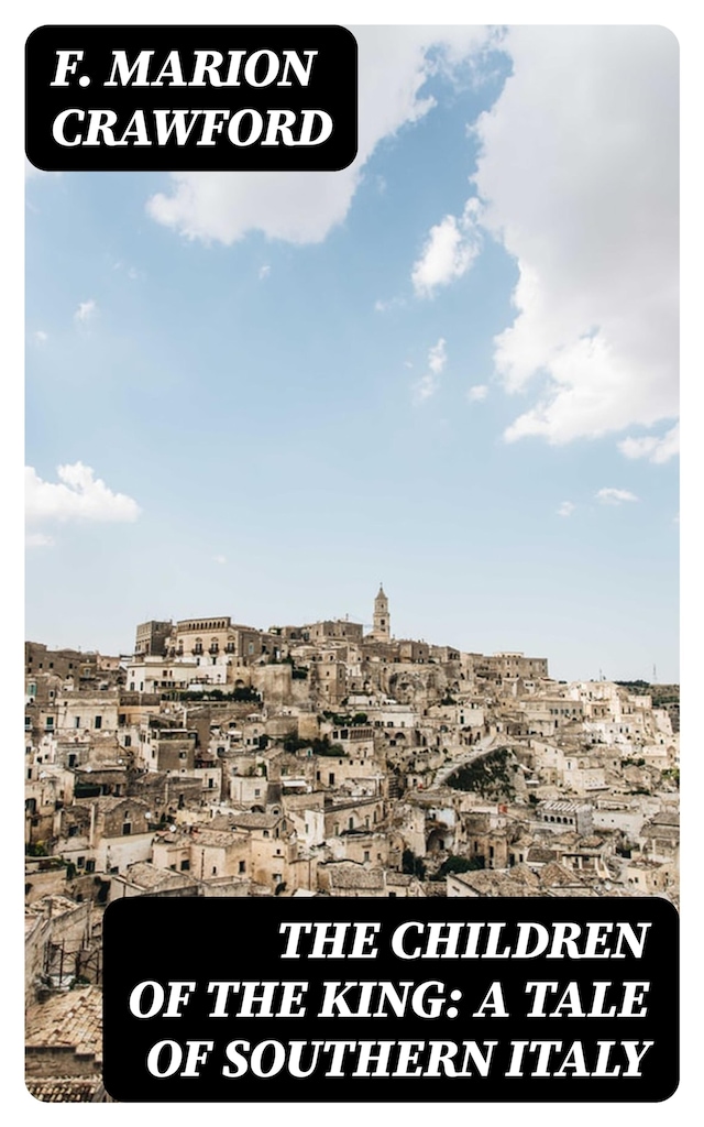 Boekomslag van The Children of the King: A Tale of Southern Italy