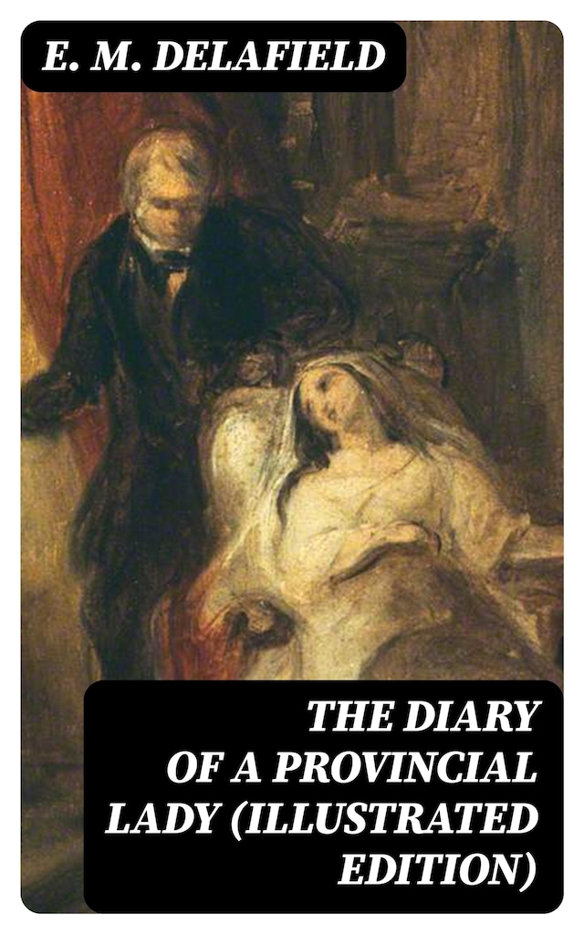 Book cover for The Diary of a Provincial Lady (Illustrated Edition)