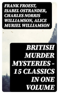 British Murder Mysteries - 15 Classics in One Volume