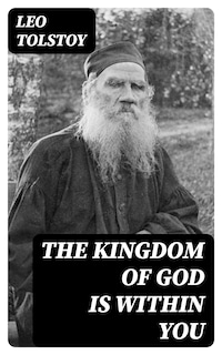 The Kingdom of God is Within You