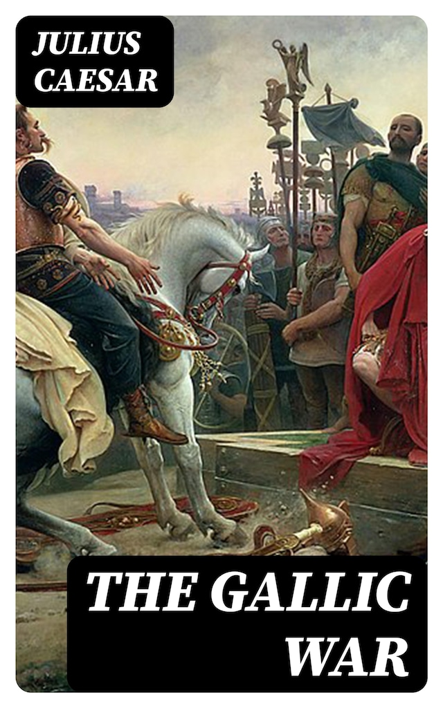 Book cover for The Gallic War
