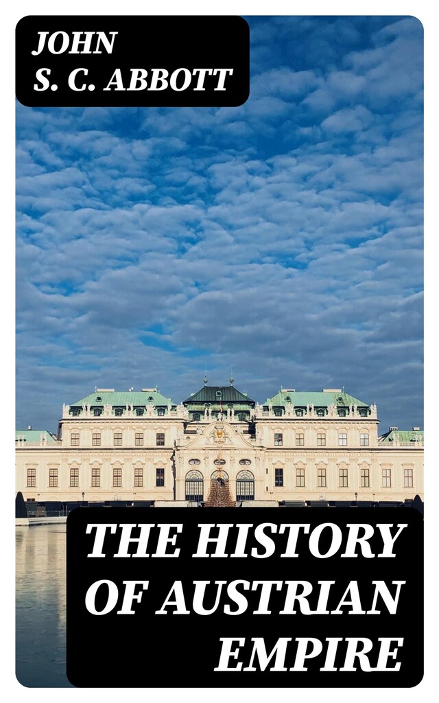 Kirjankansi teokselle The History of Austrian Empire