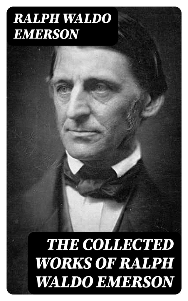 Boekomslag van The Collected Works of Ralph Waldo Emerson