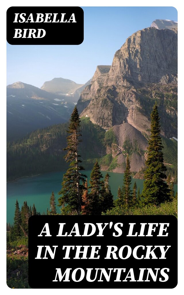 Portada de libro para A Lady's Life in the Rocky Mountains