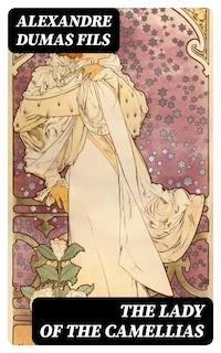 The Lady of the Camellias