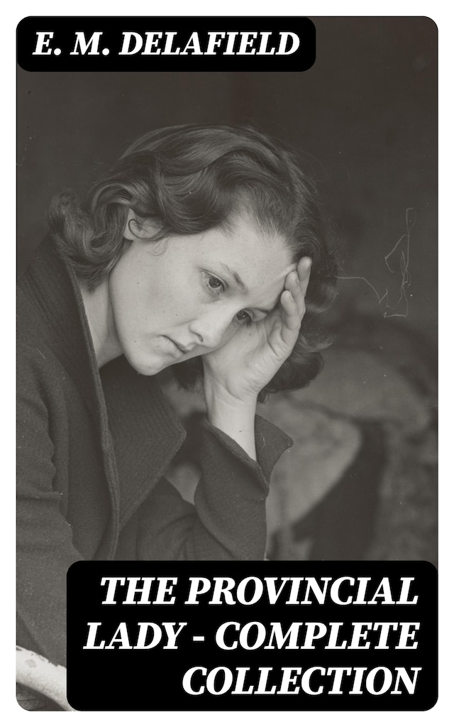 Book cover for The Provincial Lady - Complete Collection