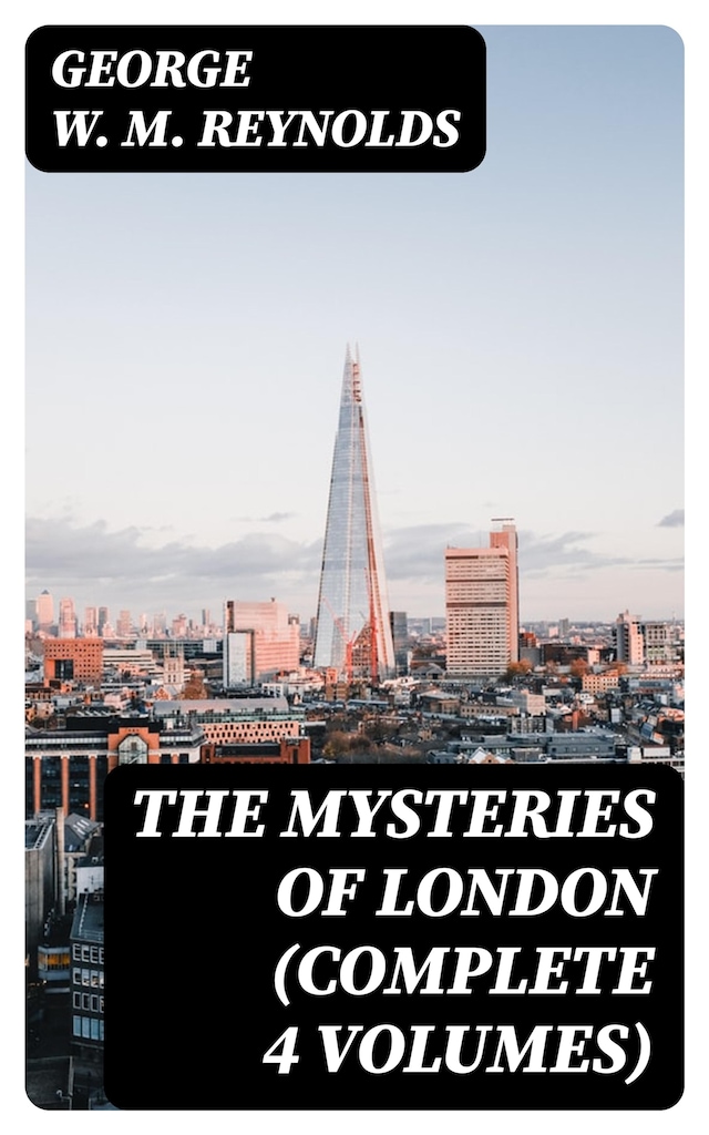 Book cover for The Mysteries of London (Complete 4 Volumes)