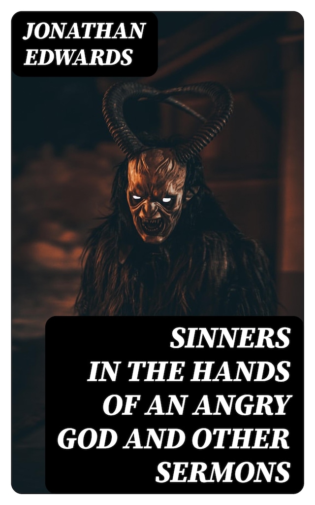 Book cover for Sinners in the Hands of an Angry God and Other Sermons