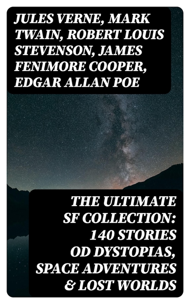 Buchcover für The Ultimate SF Collection: 140 Stories od Dystopias, Space Adventures & Lost Worlds