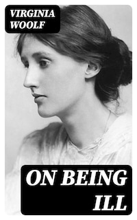 On Being Ill