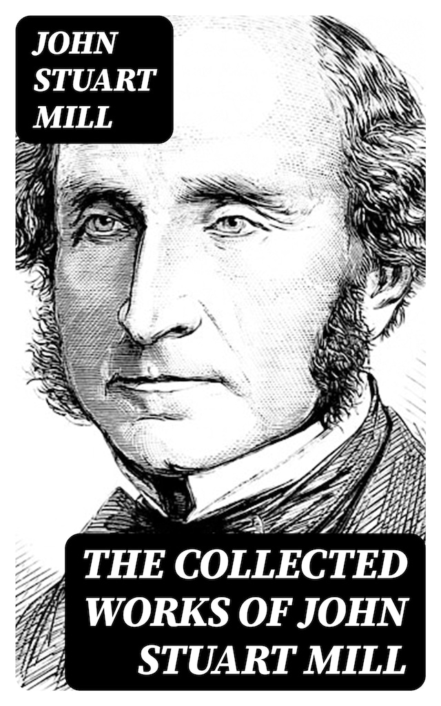 Bogomslag for The Collected Works of John Stuart Mill