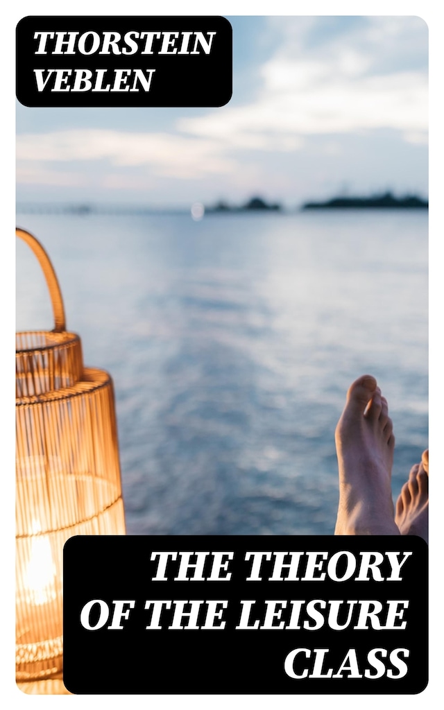 Boekomslag van The Theory of the Leisure Class