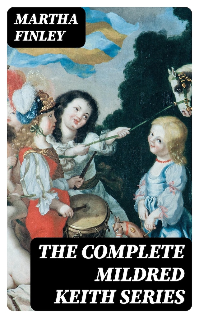 Copertina del libro per The Complete Mildred Keith Series