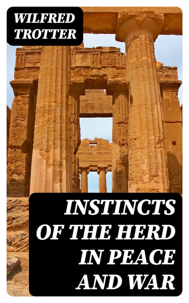 Copertina del libro per Instincts of the Herd in Peace and War