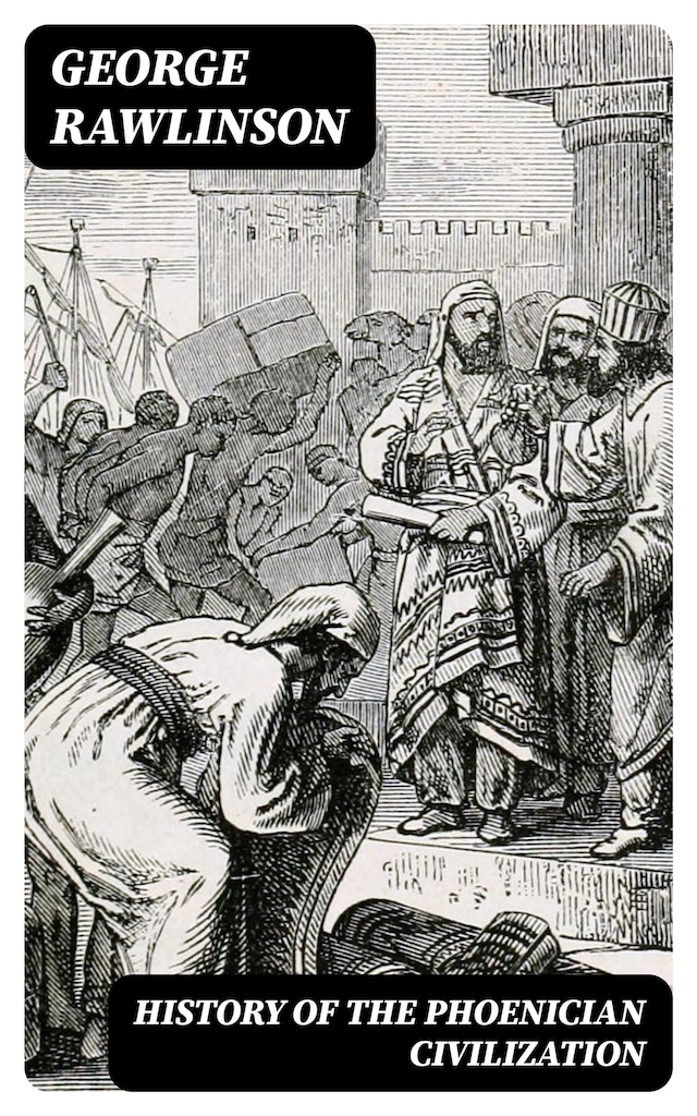 History of the Phoenician Civilization Bokomslag för History of the Phoenician Civilization