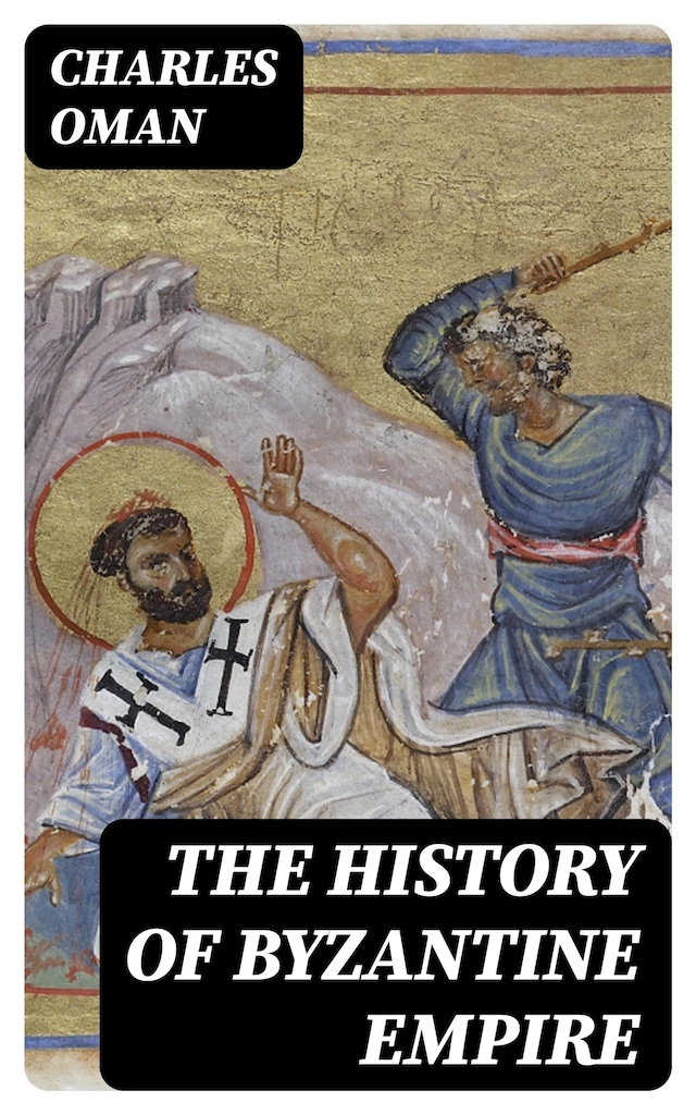 Book cover for The History of Byzantine Empire