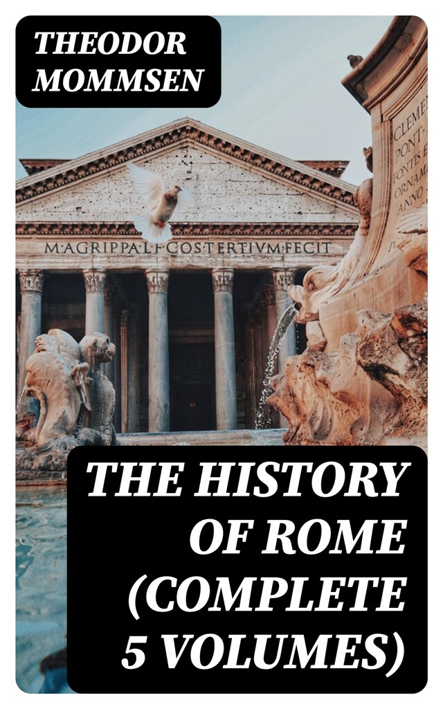 Couverture de livre pour The History of Rome (Complete 5 Volumes)