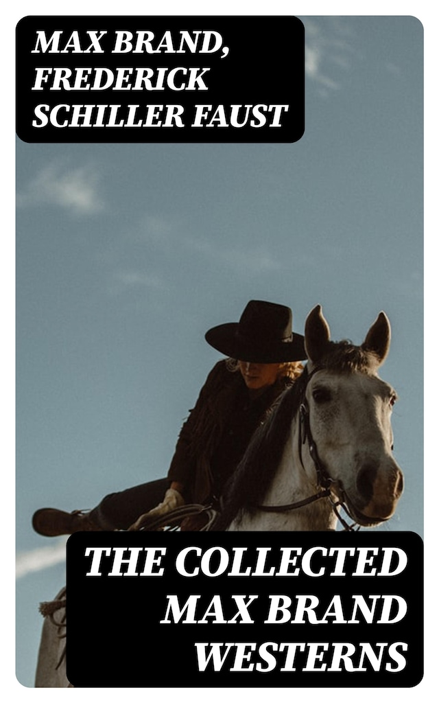 Book cover for The Collected Max Brand Westerns