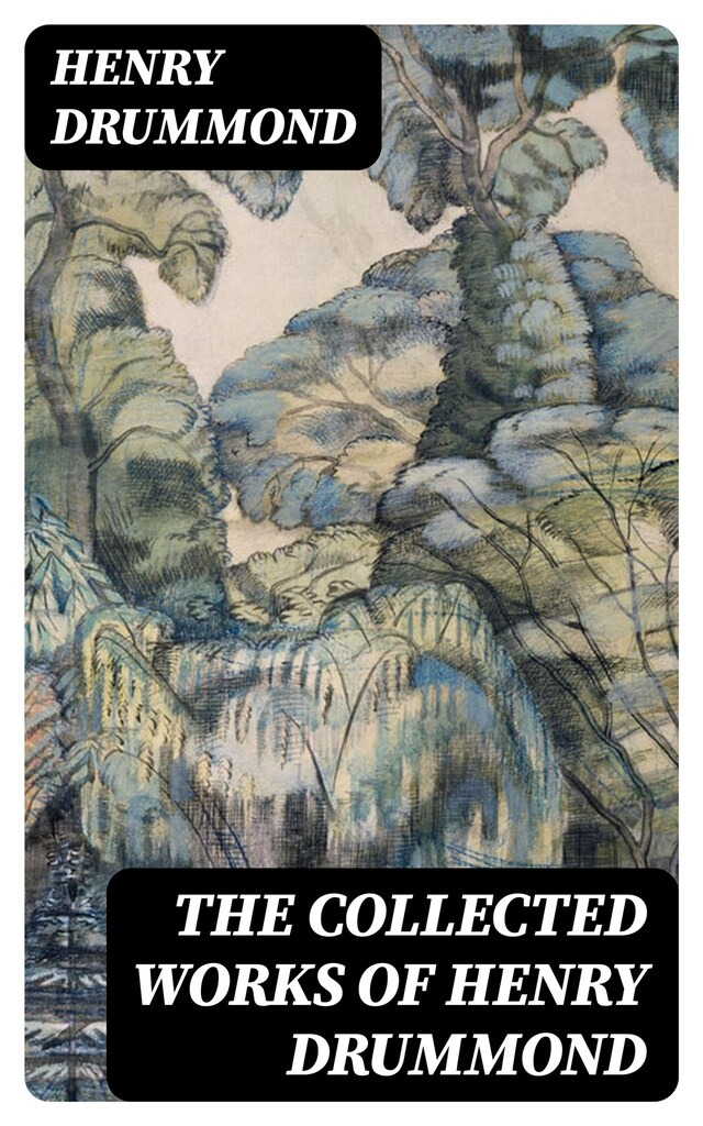 Book cover for The Collected Works of Henry Drummond