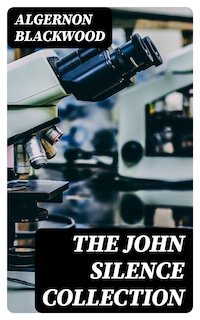 The John Silence Collection