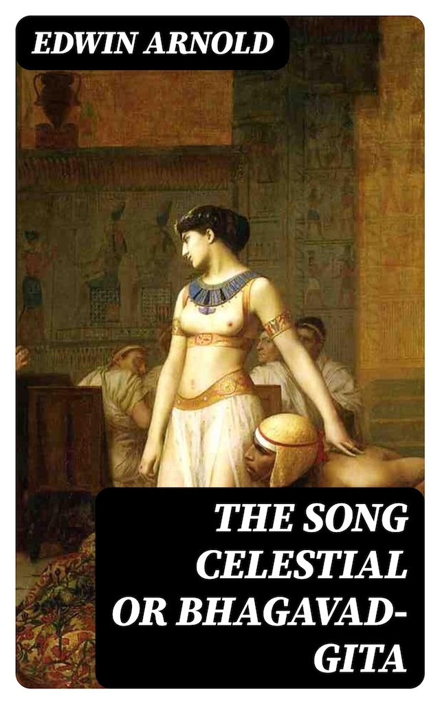 Book cover for The Song Celestial or Bhagavad-Gita