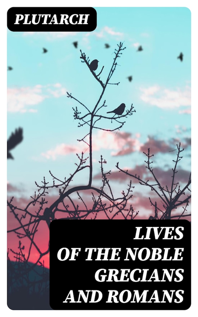 Book cover for Lives of the Noble Grecians and Romans